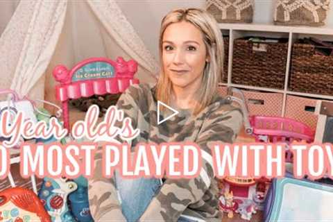 MY 2 YEAR OLD'S TOP 10 MOST PLAYED WITH TOYS 2019| Tres Chic Mama