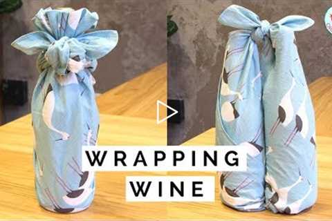 How to Wrap a Bottle of Wine with Cloth! Furoshiki Gift Wrapping Ideas