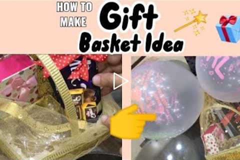 How to make gift basket at home |Homemade gift basket  preparation & presentation|