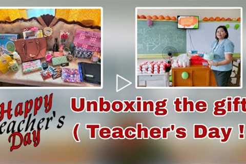 Unboxing  Gifts from Supported Parents and Loving Pupils (Teacher's Day)