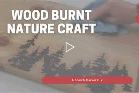 DIY Wood Burnt Nature Craft