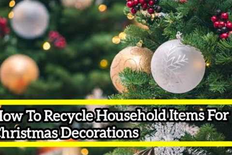 How To Recycle Household Items For Christmas Decorations | One Minute How-To