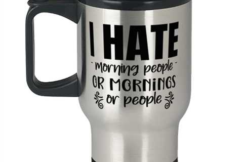 I hate morning people or morning or people,  Travel Mug. Model 60049