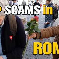5 Tourist Traps / SCAMS in ROME, ITALY
