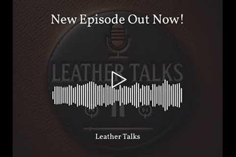 Backpacks aren't just for school kids anymore! On this episode of Leather Talks, we're diving deep i